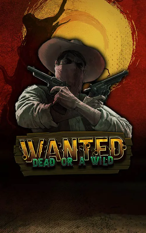 Wanted Dead or a Wild at Robet 247 Casino